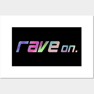 Rave On Posters and Art